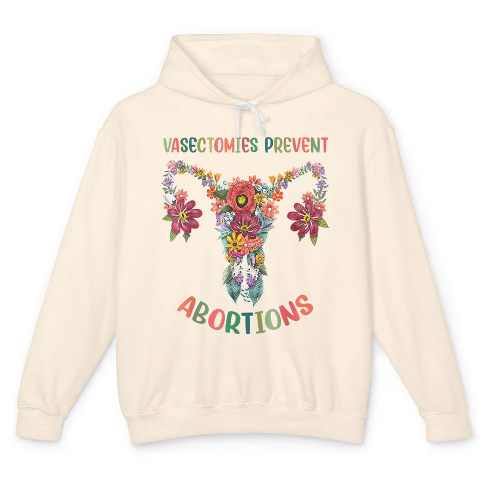 Vasectomies Prevent Abortions Pro Feminist Floral Uterine Unisex Lightweight Hoodie