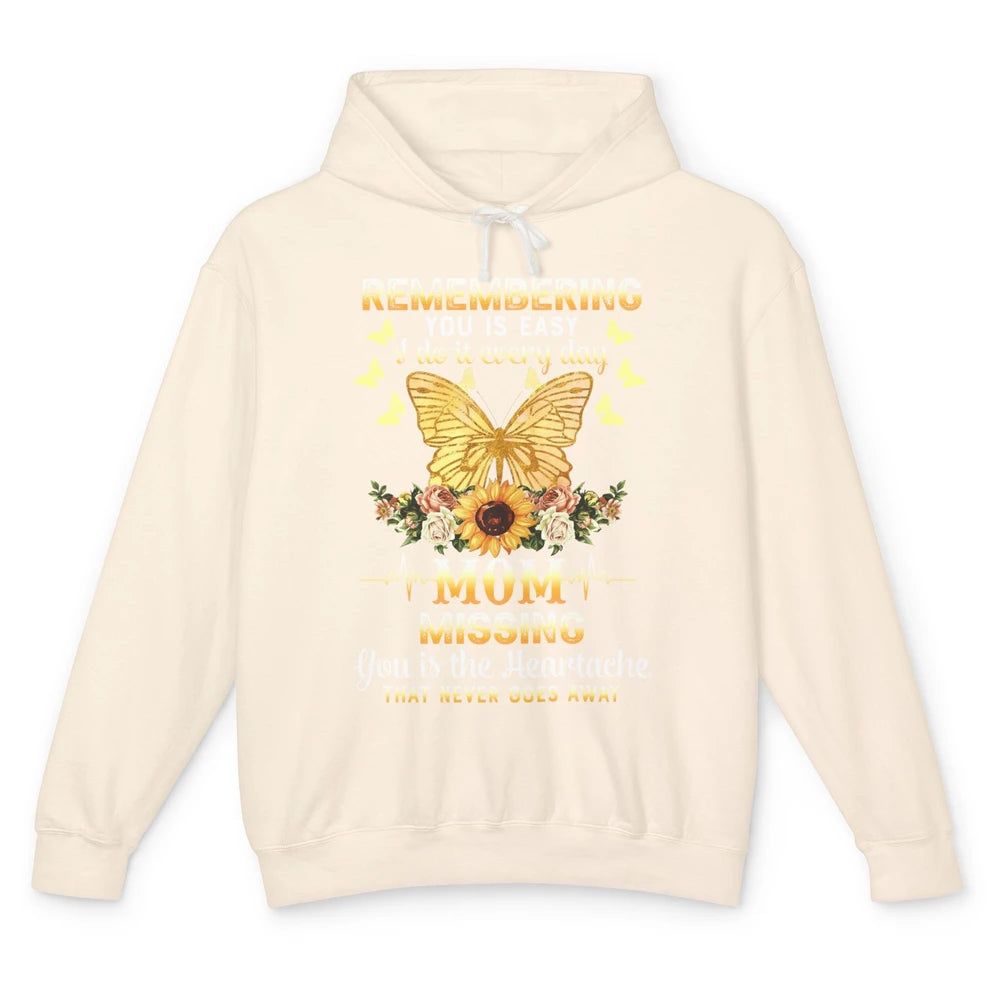 Mother In Heaven Missing You Is The Heartache Loving Memory Unisex Lightweight Hoodie