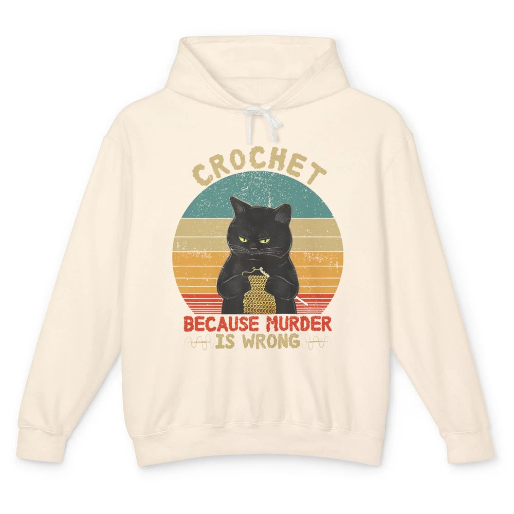 Black Cat Crochet Because Murder Is Wrong Knitting Retro Unisex Lightweight Hoodie