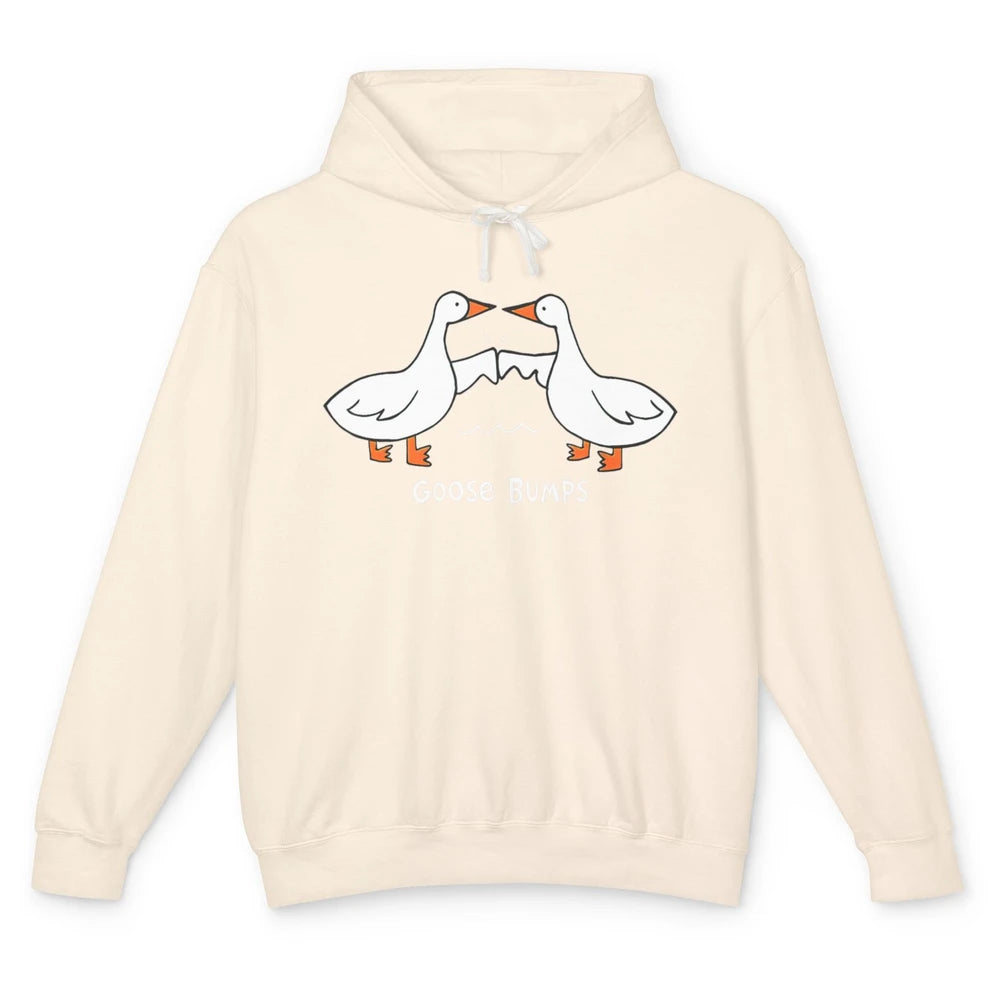 Funny Goose Bumps Humor Geese Sarcastic Pun Joke Farm Animal Unisex Lightweight Hoodie