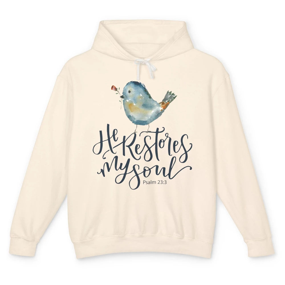 Christian Bird He Restores My Soul Bible Verse Religious Unisex Lightweight Hoodie