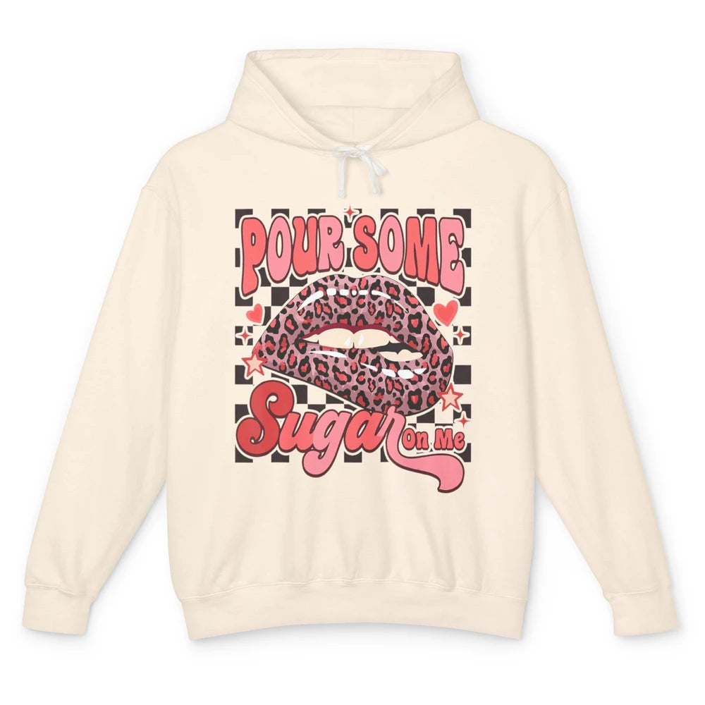 Pour Some Sugar On Me Valentines Day Sexy Lips Heart Love Unisex Lightweight Hoodie