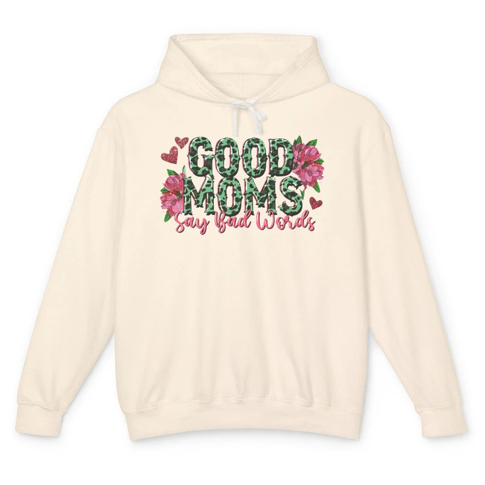 Floral Leopard Good Moms Say Bad Words Western Mama Life Unisex Lightweight Hoodie