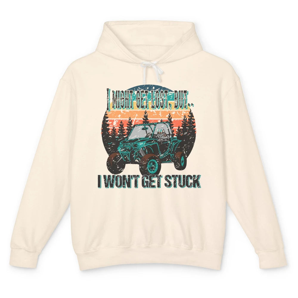 Vintage UTV Won't Get Stuck SXS Life Mud Offroad Adventure Unisex Lightweight Hoodie