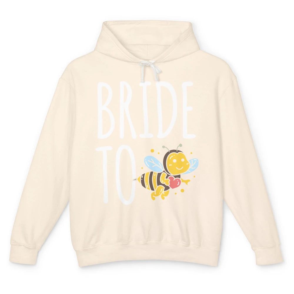 Bride To Bee Funny Engagement Future Wife Bachelor Party Mrs Unisex Lightweight Hoodie