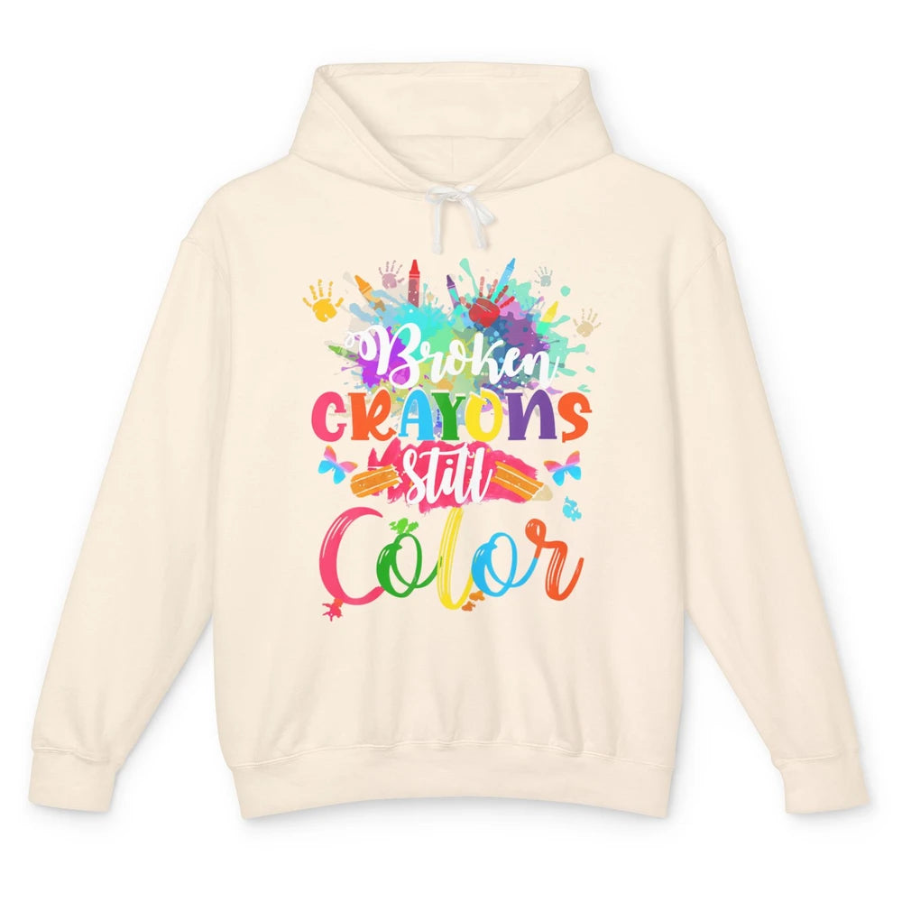 Hand Broken Crayons Still Color Suicide Prevention Awareness Unisex Lightweight Hoodie