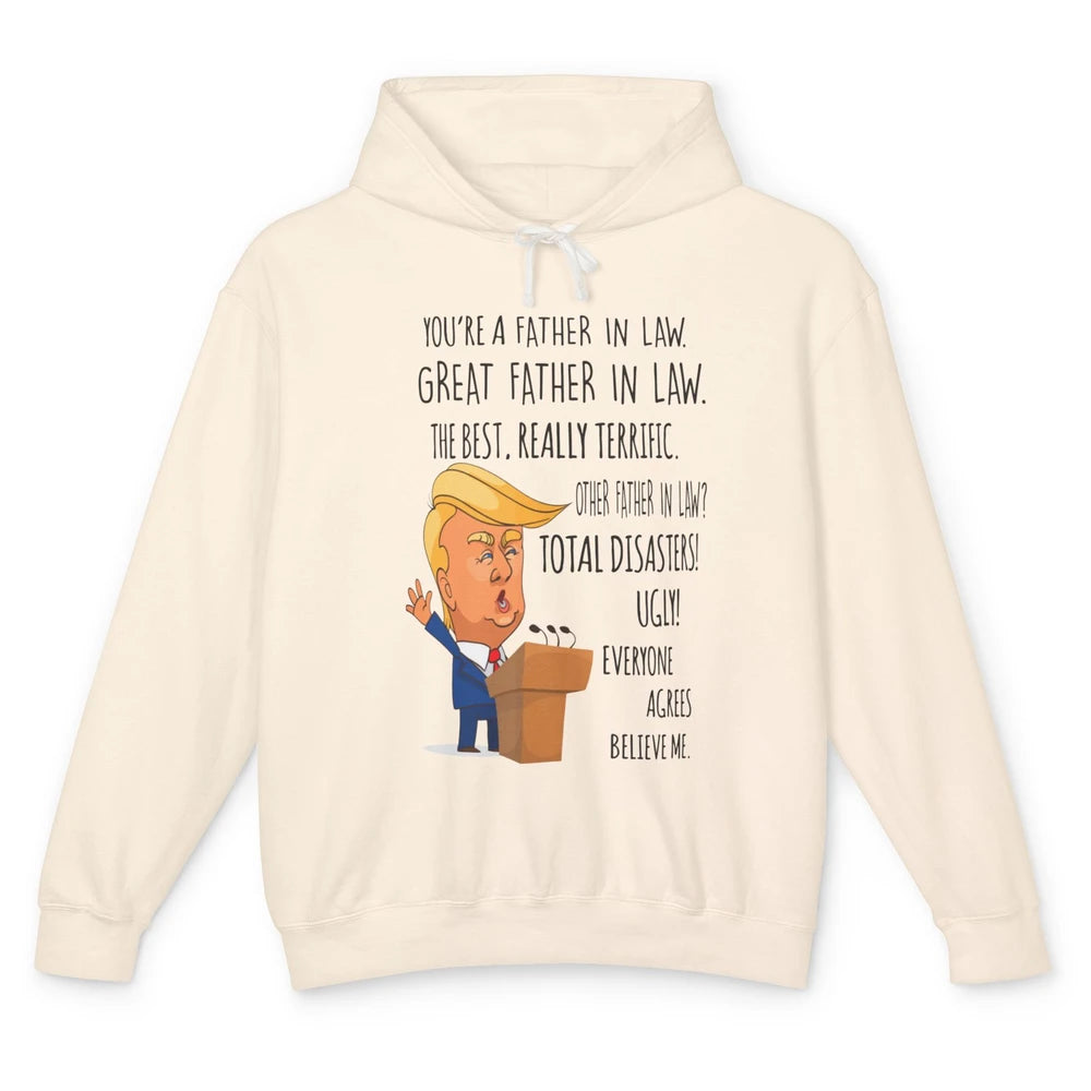 Funny Trump You Are A Great Father In Law Fathers Day Gift Unisex Lightweight Hoodie