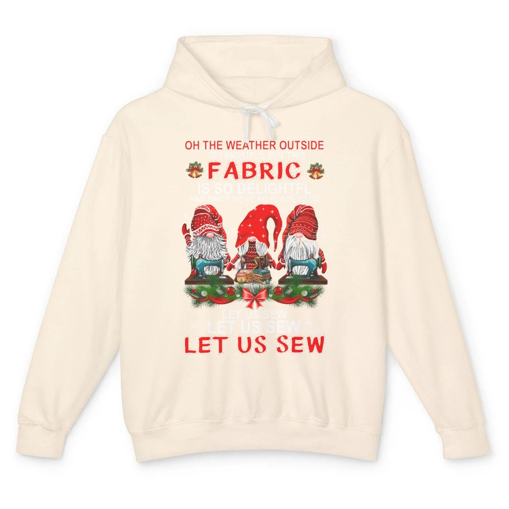 Merry Christmas Gnome Sewing Let Us Sew Gnomies Xmas Fabric Unisex Lightweight Hoodie