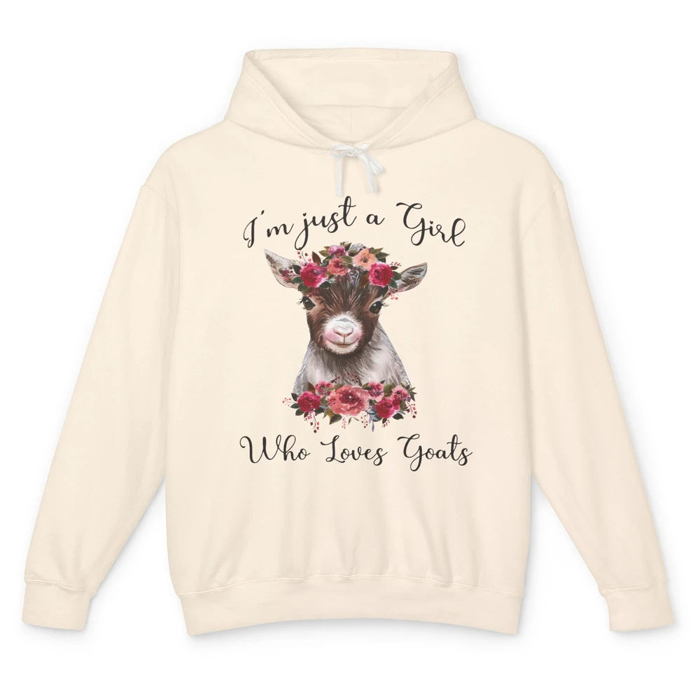 Im Just A Girl Who Loves Goats Cute Farm Animal Flower Lover Unisex Lightweight Hoodie