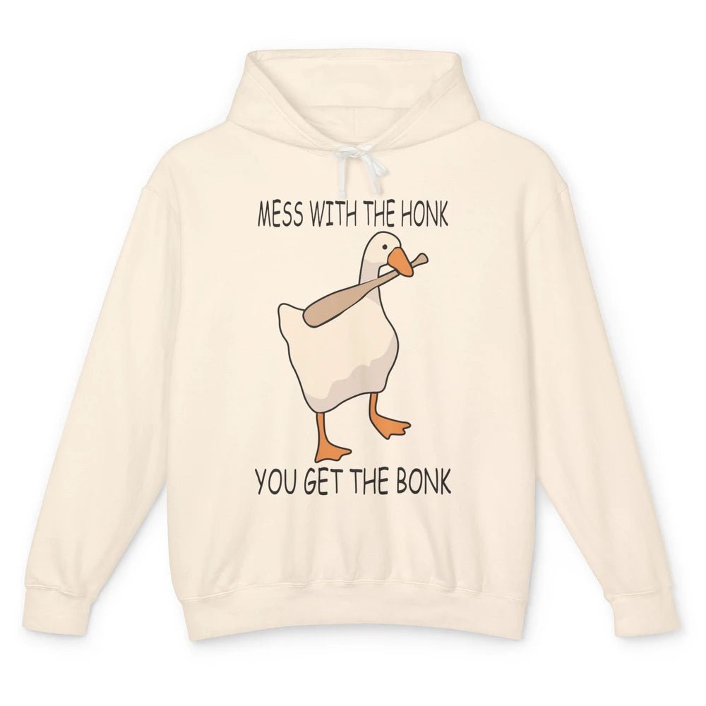 Funny Goose Mess With the Honk You Get the Bonk Goose Meme Unisex Lightweight Hoodie