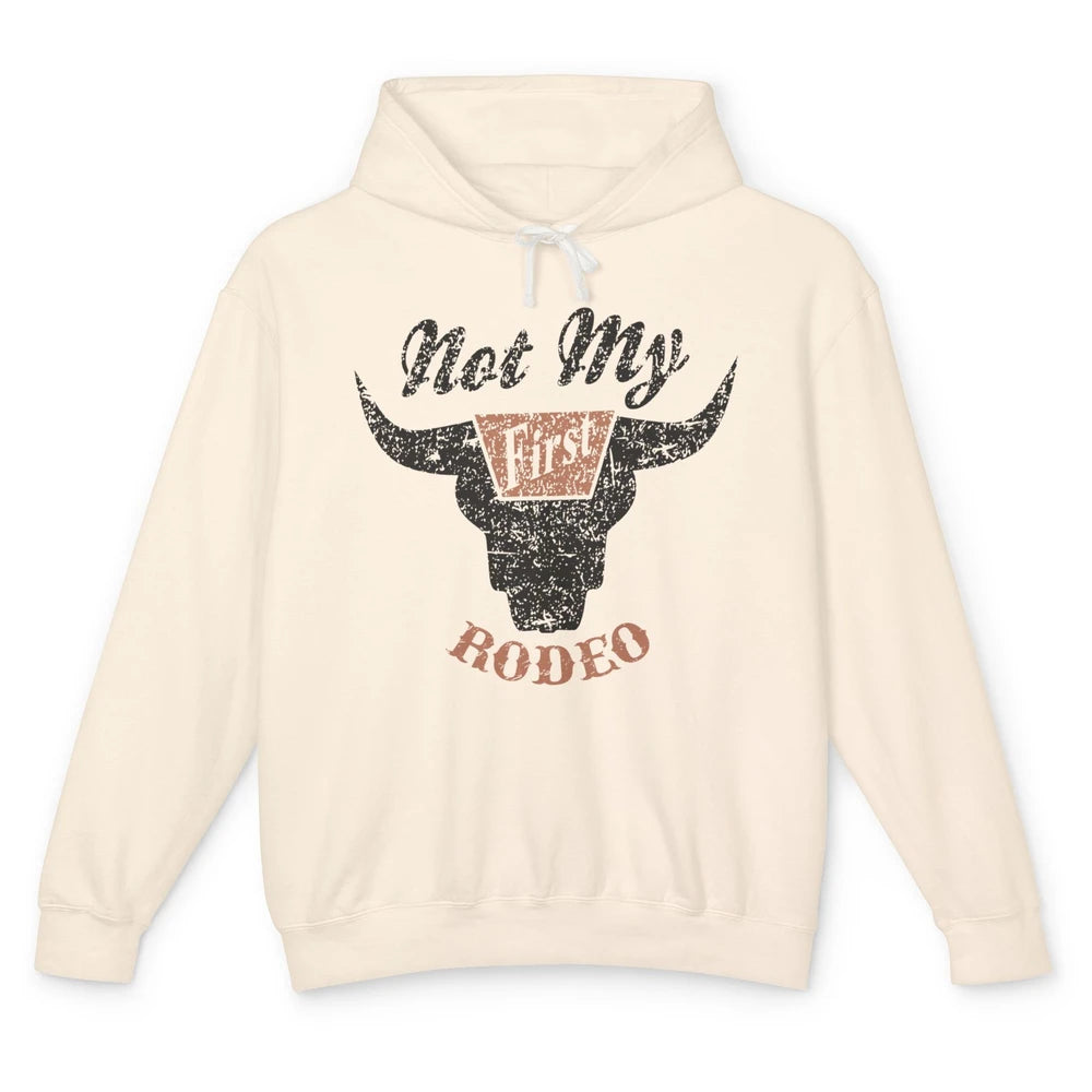 Retro Bull Skull Not My First Rodeo Western Country Cowboy Unisex Lightweight Hoodie