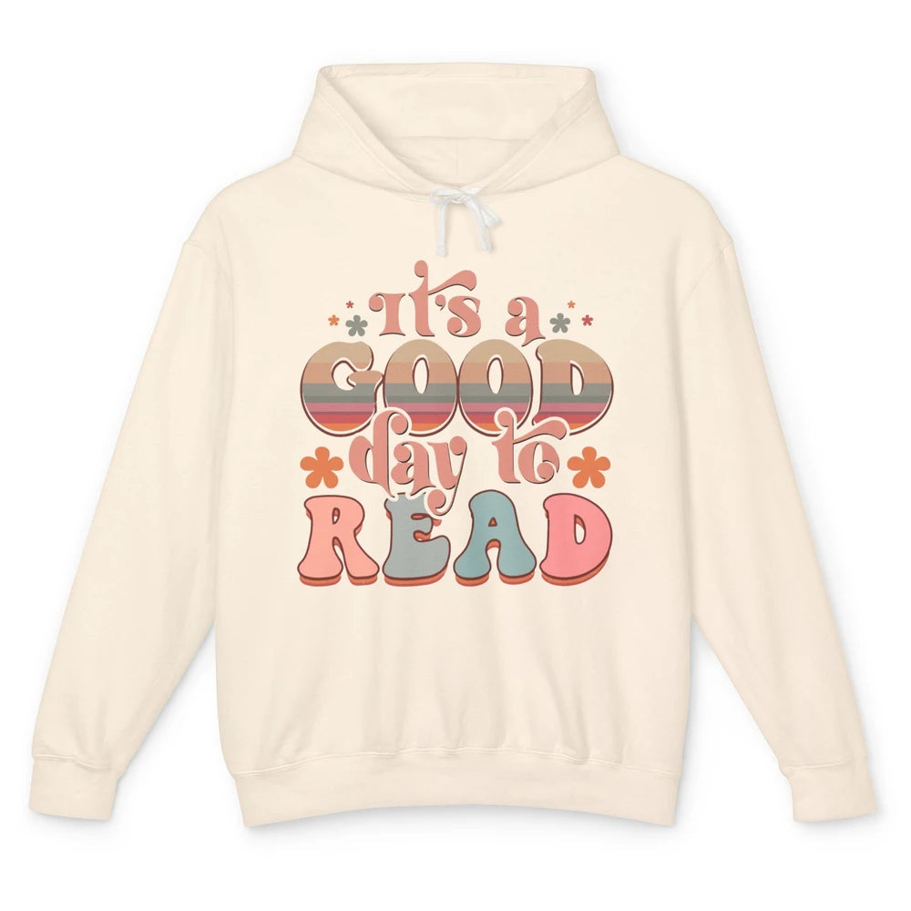 Groovy It's A Good Day To Read Books Nerd Librarian Reading Unisex Lightweight Hoodie