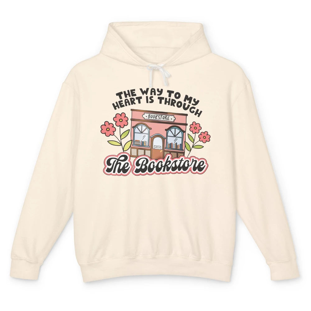 Bookish Girl Way To My Heart is Through Bookstore Booknerd Unisex Lightweight Hoodie