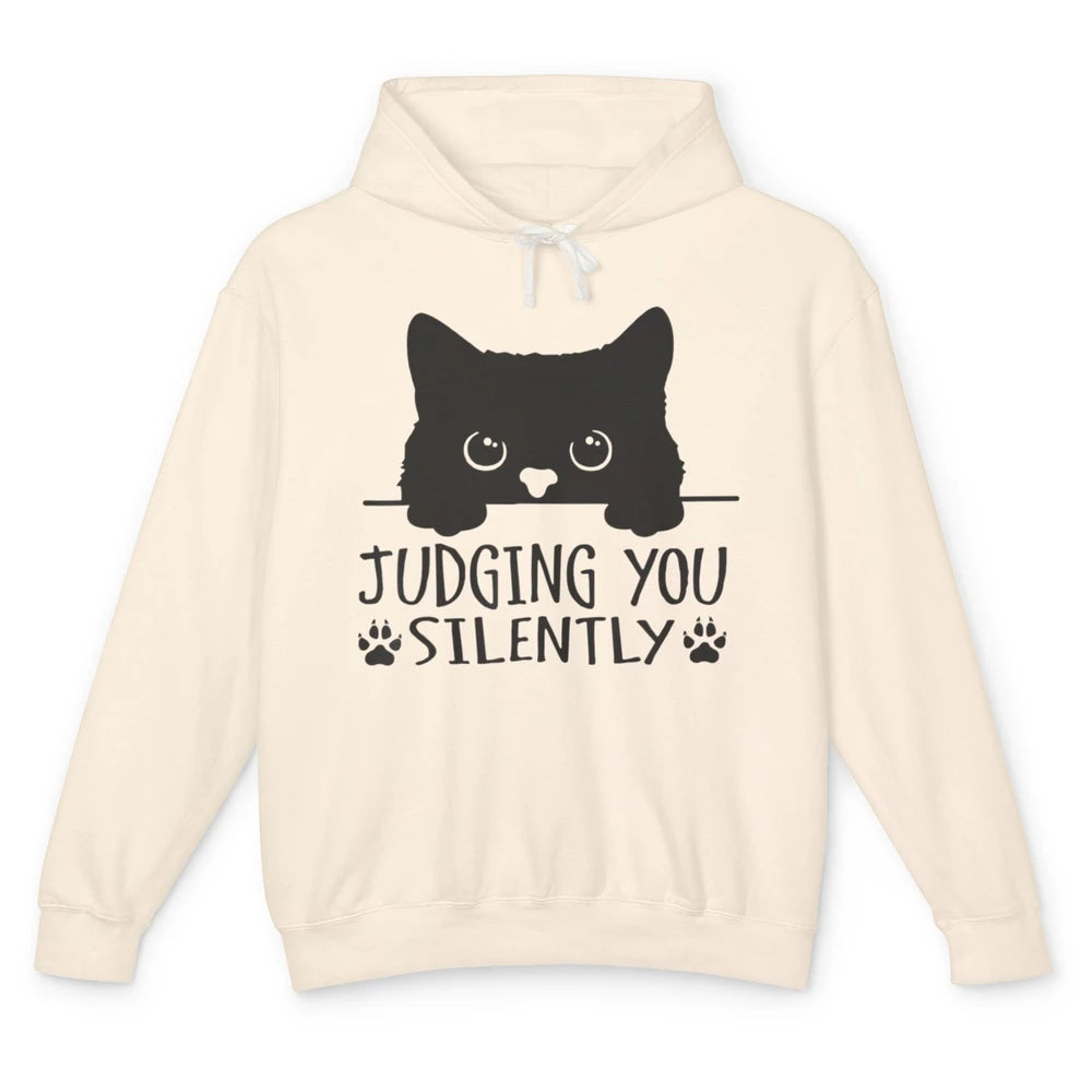 Funny Black Cat Judging You Silently Sarcastic Kitten Joke Unisex Lightweight Hoodie