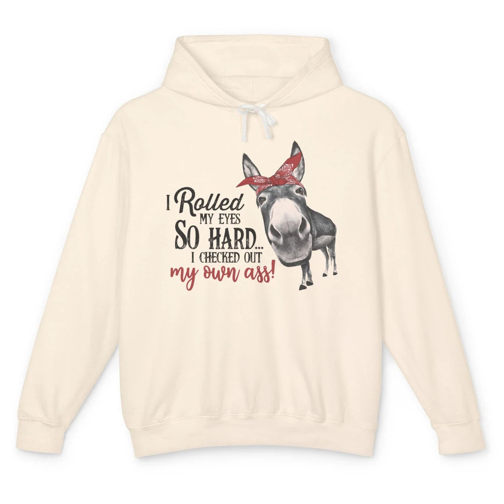 Funny Donkey I Rolled My Eyes So Hard I Checked Out My Own Unisex Lightweight Hoodie