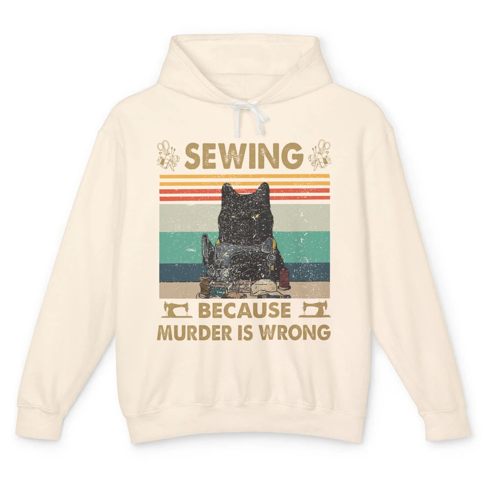 Vintage Black Cat Sewing Because Murder is Wrong Yarning Unisex Lightweight Hoodie