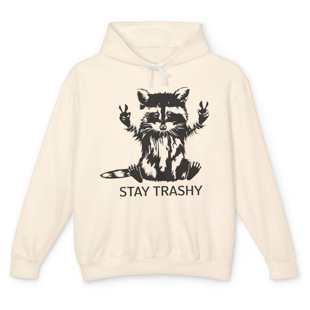 Stay Trashy Peace Victory Hand Funny Raccoon Cute Pet Animal Unisex Lightweight Hoodie