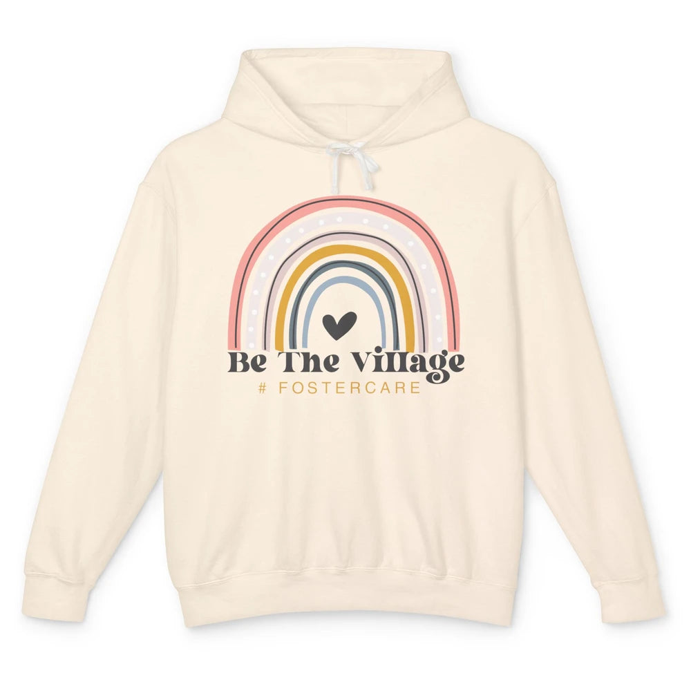 Foster Care Parents Be The Village Rainbow Adoption Foster Unisex Lightweight Hoodie