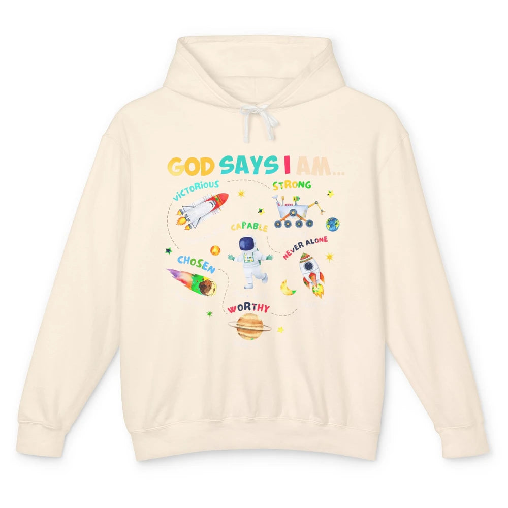 God Says I Am Outer Space Bible Astronaut Christian Jesus Unisex Lightweight Hoodie