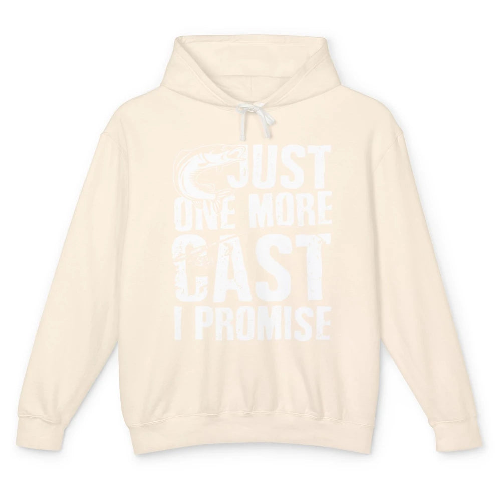 Just One Cast I Promise Fisherman Fishing Is My Life Unisex Lightweight Hoodie