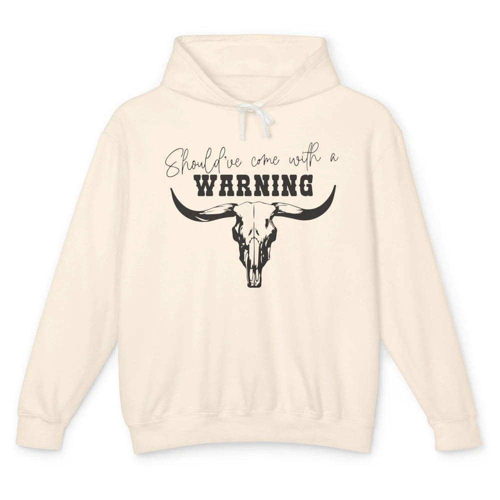 Retro Bull Skull Should've Come With Warning Western Country Unisex Lightweight Hoodie