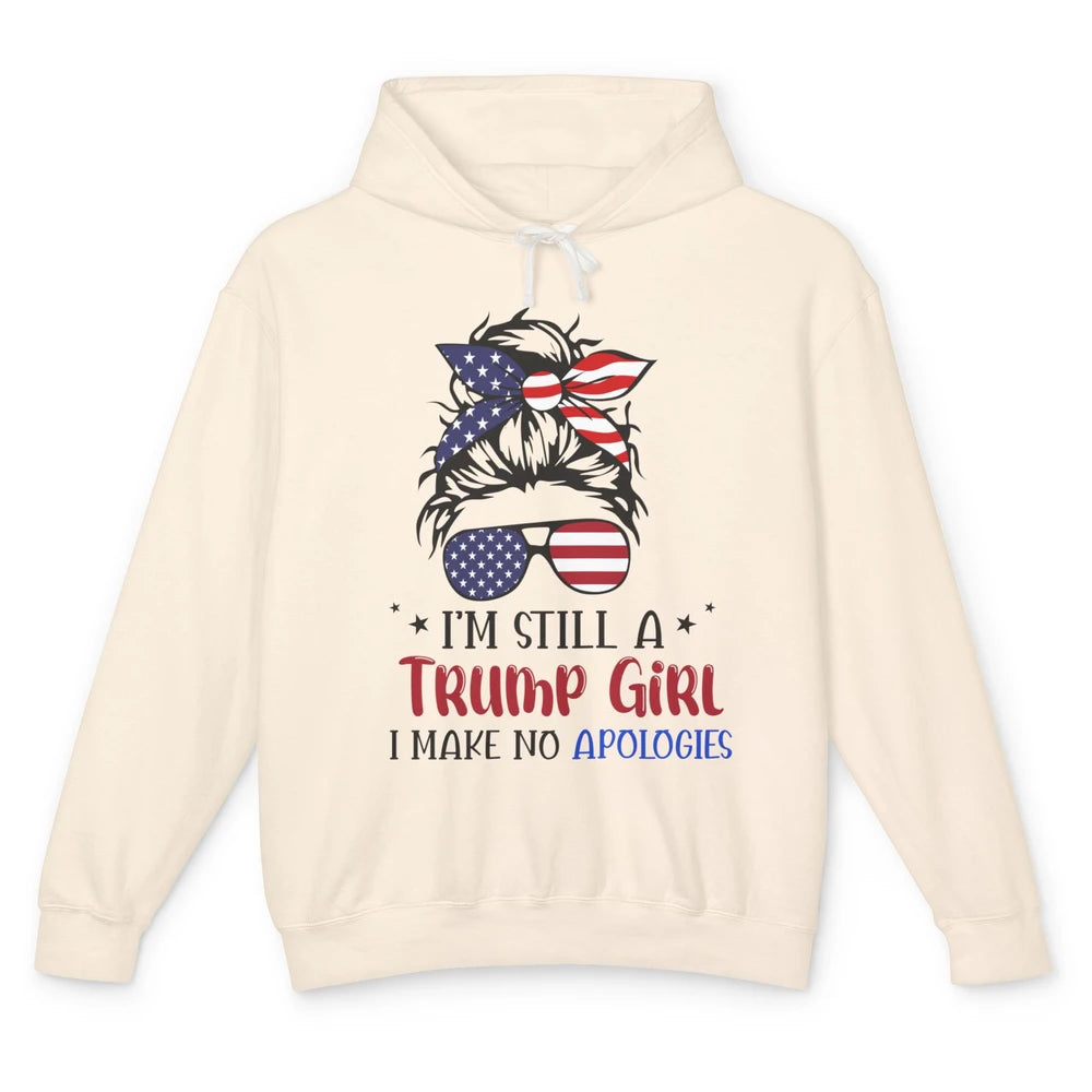 US Flag I'm Still A Trump Girl No Apologies Messy Bun Girl Unisex Lightweight Hoodie