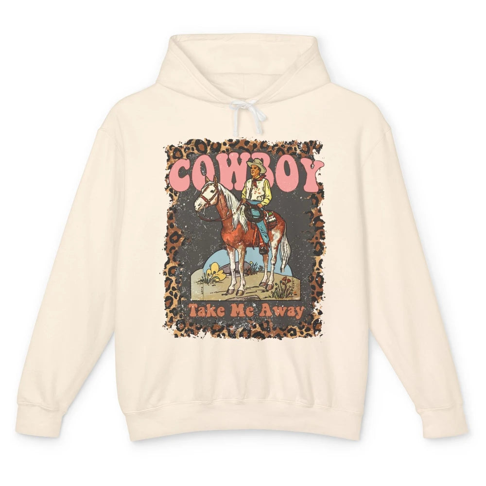 Leopard Cowboy Riding Cowboy Take Me Away Western Cowgirl Unisex Lightweight Hoodie