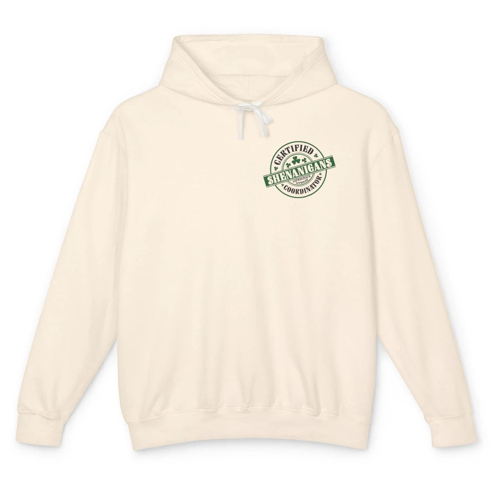 Funny Certified Shenanigans Coordinator St Patricks Day Gift Unisex Lightweight Hoodie