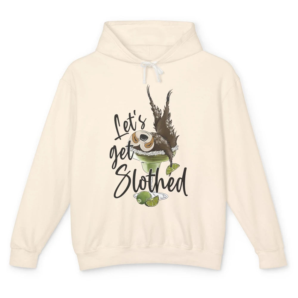 Let's Get Slothed Funny Sloth Margarita Sloth Lovers Unisex Lightweight Hoodie