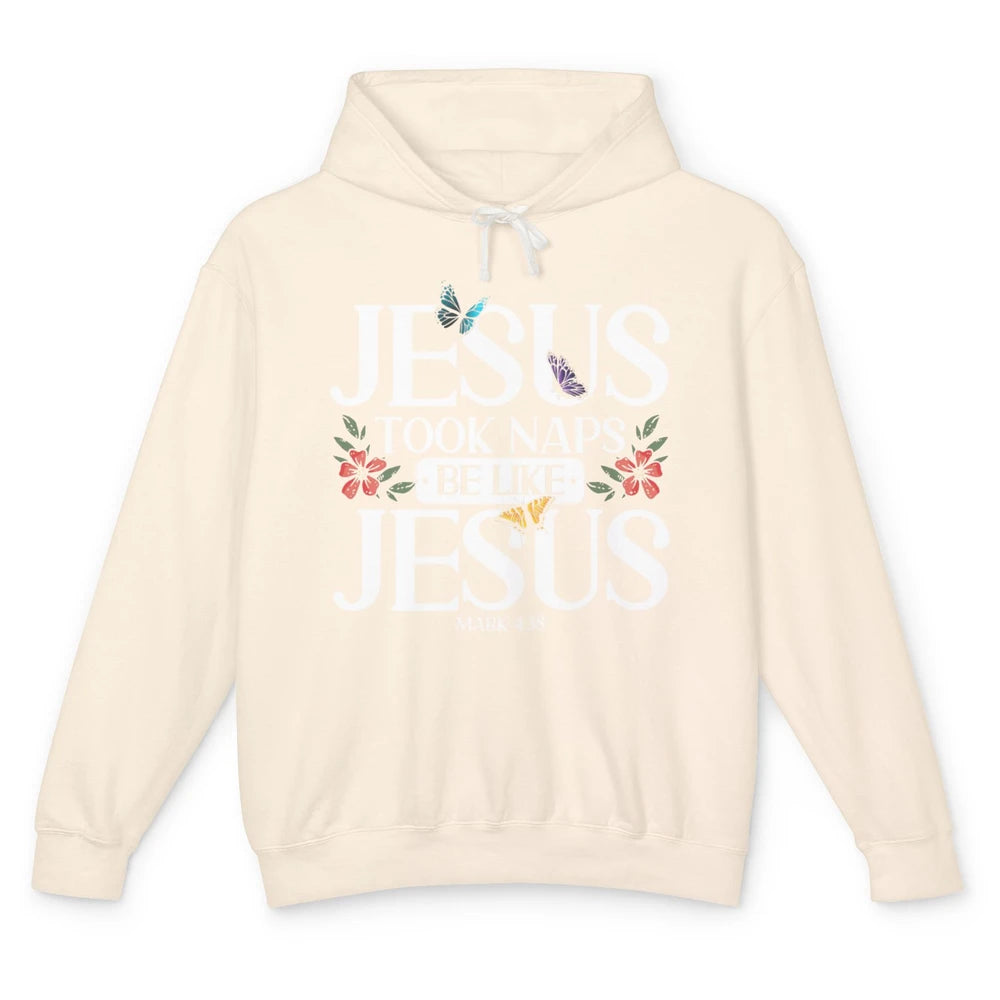 Jesus Took Naps God Faith Jesus Christian Bible Religious Unisex Lightweight Hoodie