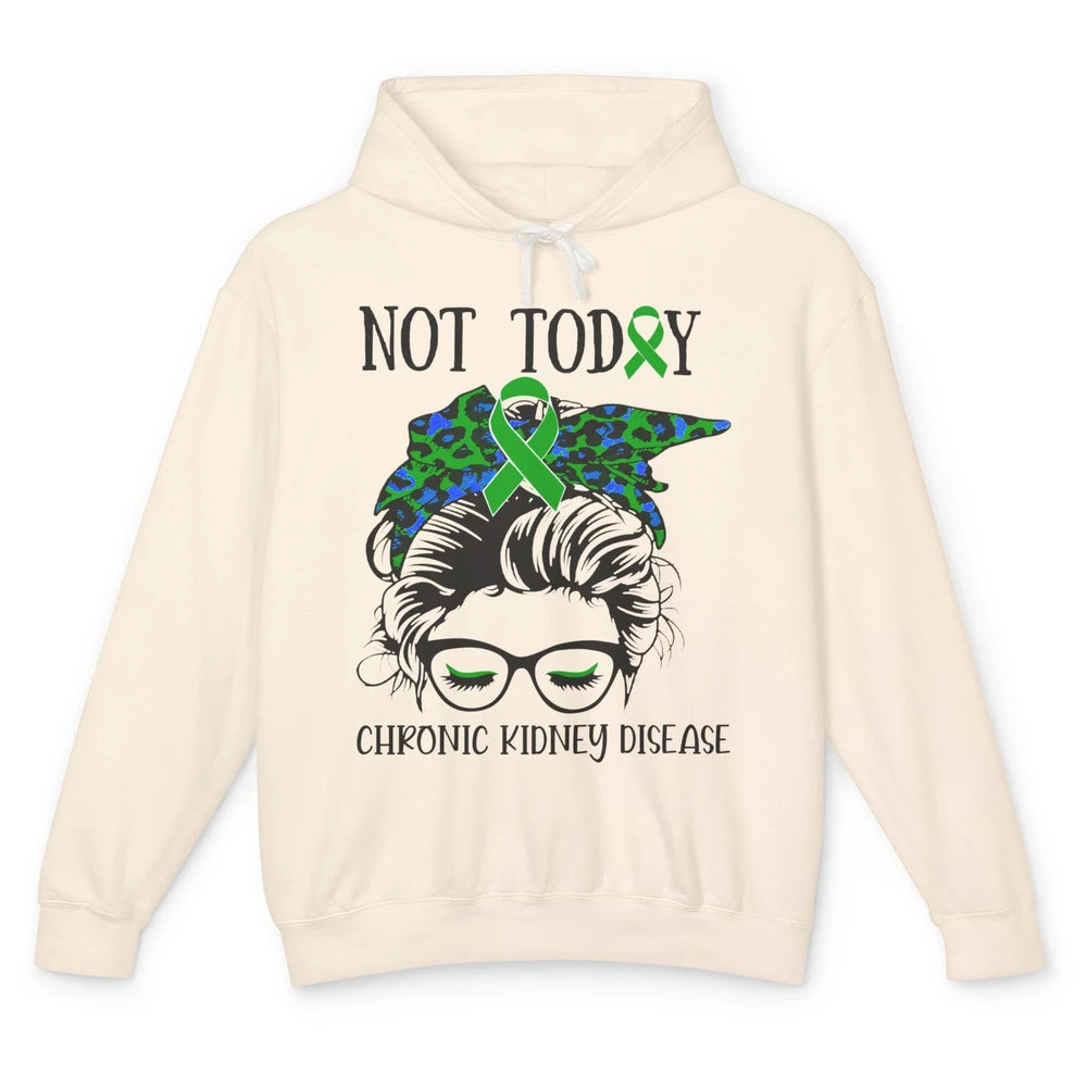 Chronic Kidney Disease Not Today Messy Bun Mom Green Ribbon Unisex Lightweight Hoodie