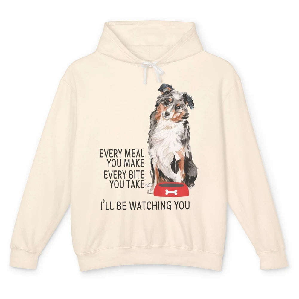 Funny Aussie Mom Every Meal You Make Australian Shepherd Mom Unisex Lightweight Hoodie