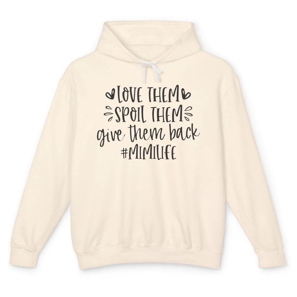 Mimi Life Love Them Spoil Them Give Them Grandma Mothers Day Unisex Lightweight Hoodie