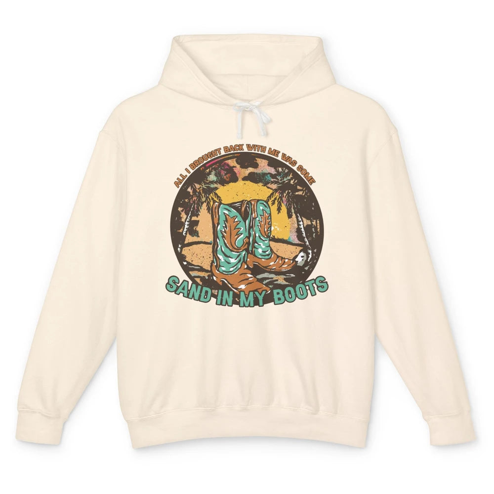 Retro Sand In My Boots Western Cowgirls Midwest Cowboy Boots Unisex Lightweight Hoodie