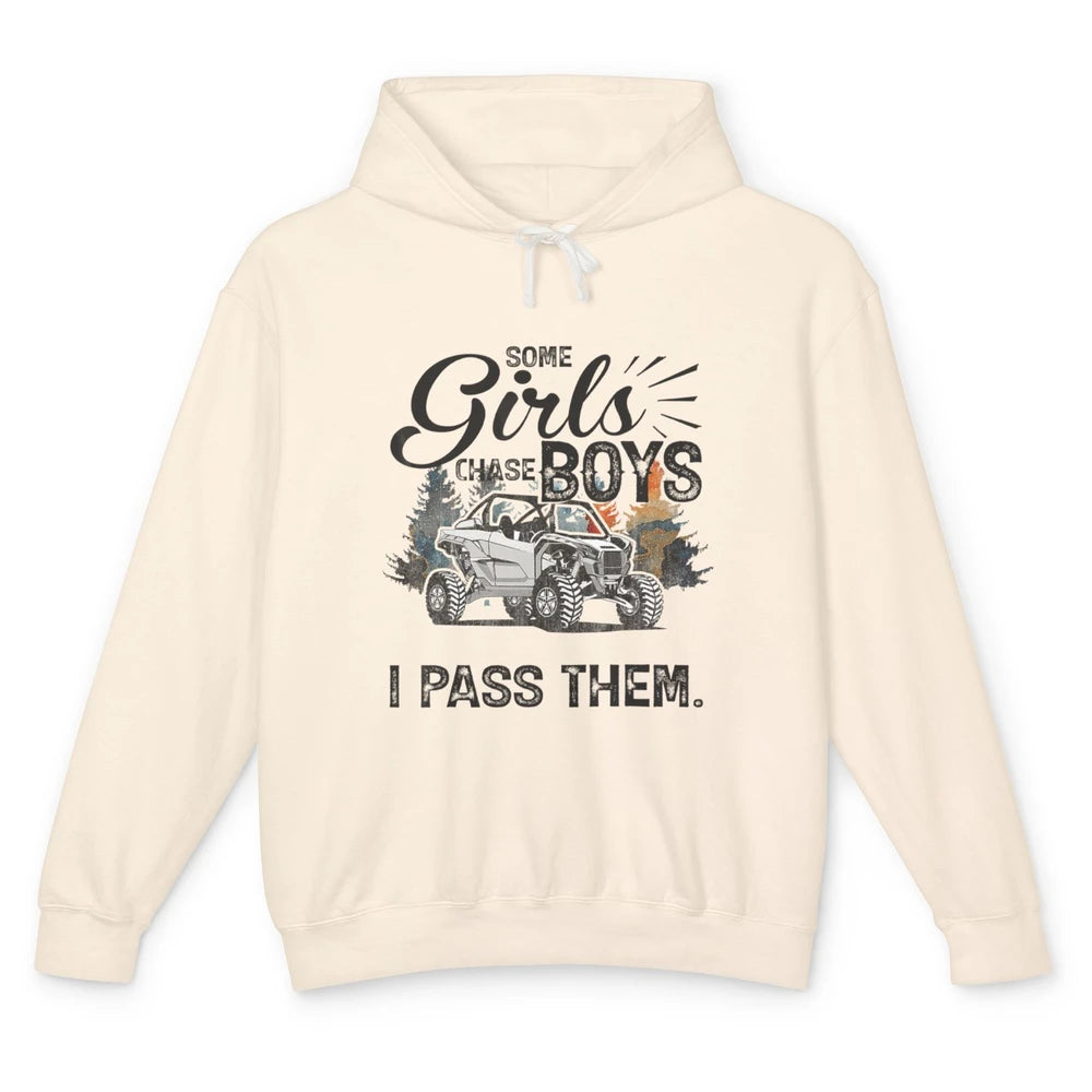 Girls Chase Boys I Pass Them Mud UTV Retro ATV SXS Offroad Unisex Lightweight Hoodie