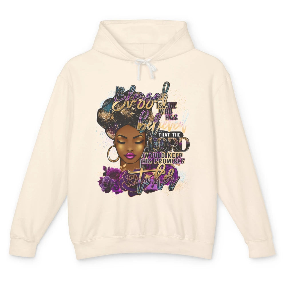 Afro Woman Blessed Is She Who Believed God African Christian Unisex Lightweight Hoodie