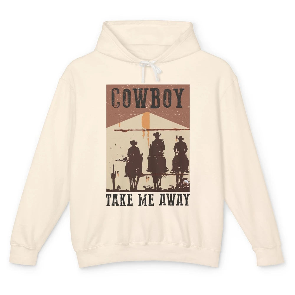 Retro Cowboy Riding Horse Take Me Away Western Country Girls Unisex Lightweight Hoodie