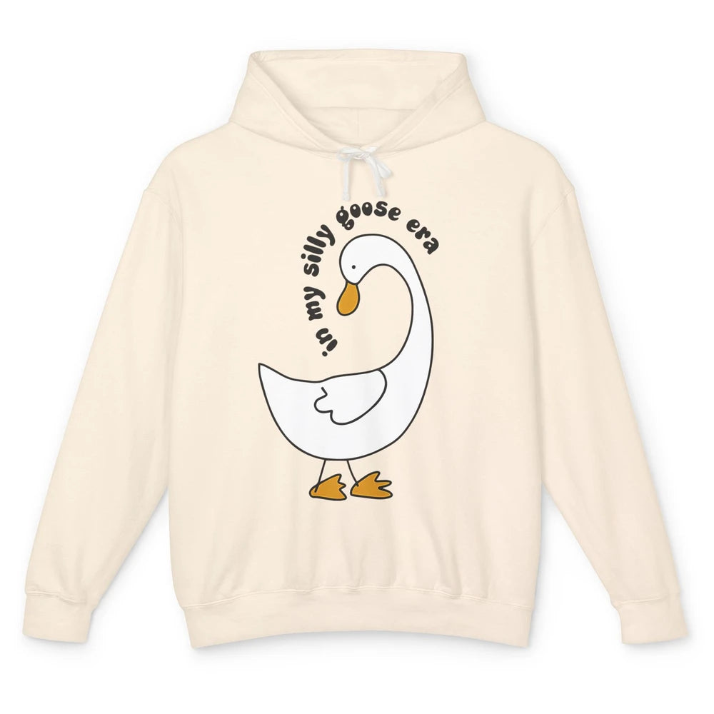 Funny Silly Goose In My Silly Goose Era Sarcastic Goose Meme Unisex Lightweight Hoodie