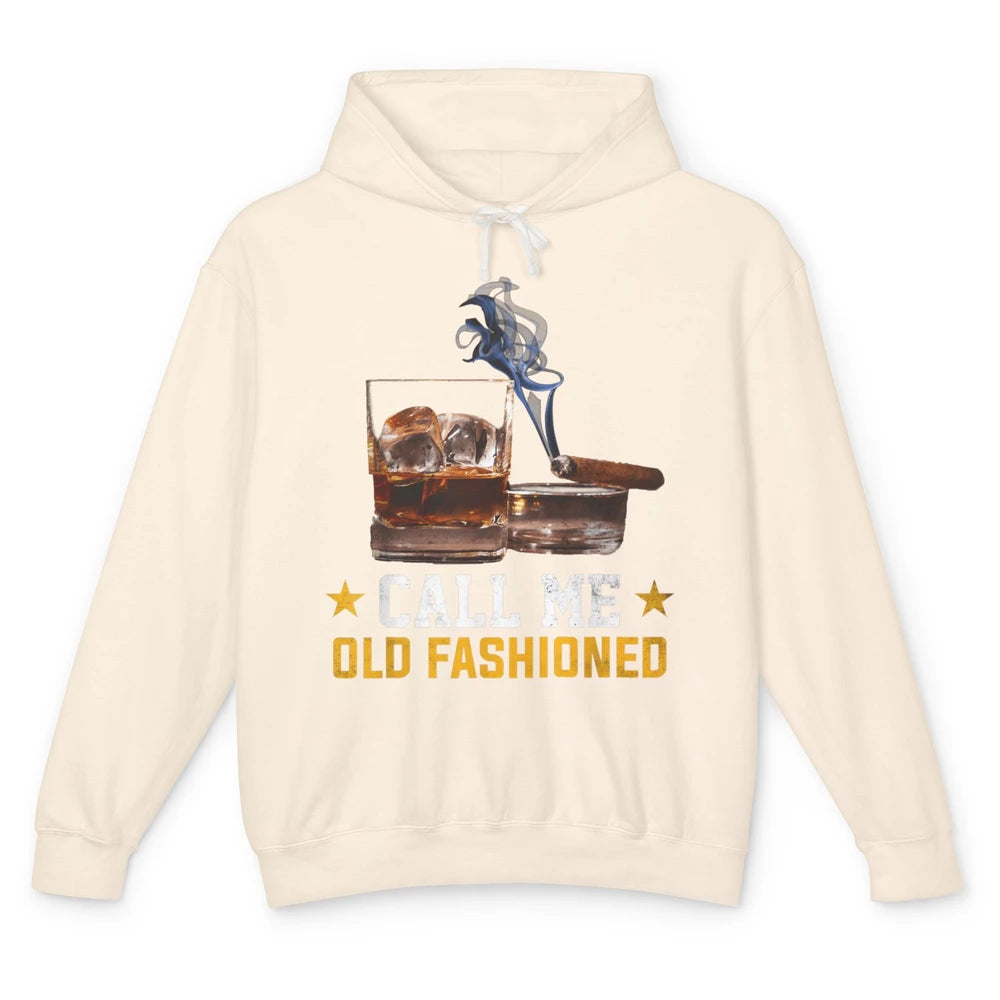 Call Me Old Fashioned Whiskey Cigar Smoker Wine Shot Drink Unisex Lightweight Hoodie