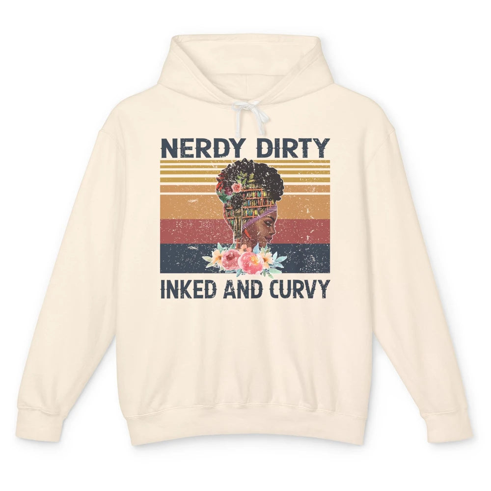 Book Black Girl Nerdy Dirty Inked Ans Curvy Reader Bookworm Unisex Lightweight Hoodie