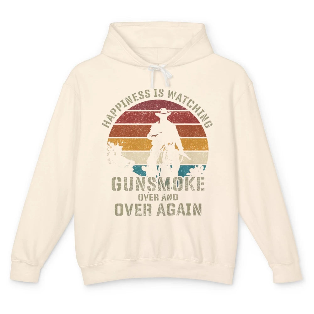 Happiness Is Watching Gunsmoke Over Again Cowboy Retro Rodeo Howdy Western Country Horseback Unisex Lightweight Hoodie