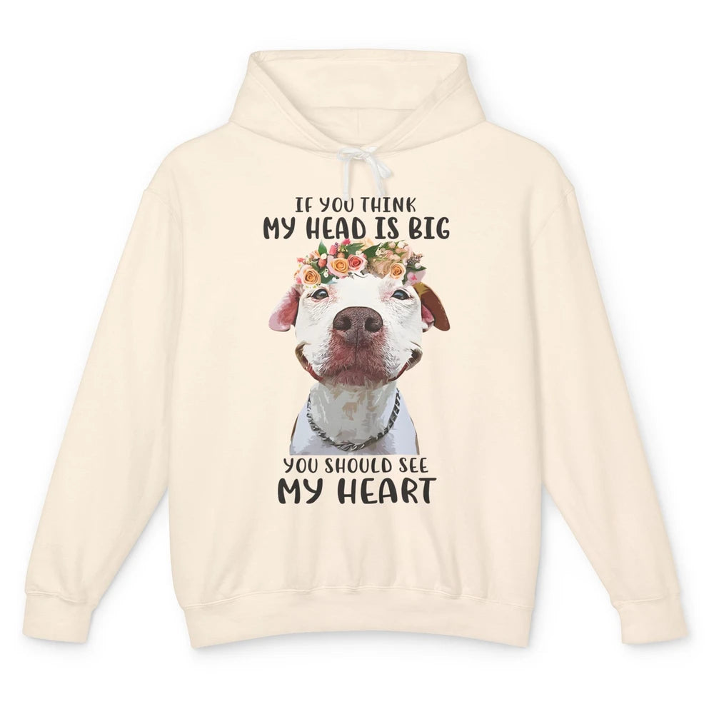 Floral Pitbull Mom If You Think My Head Is Big See My Heart Unisex Lightweight Hoodie