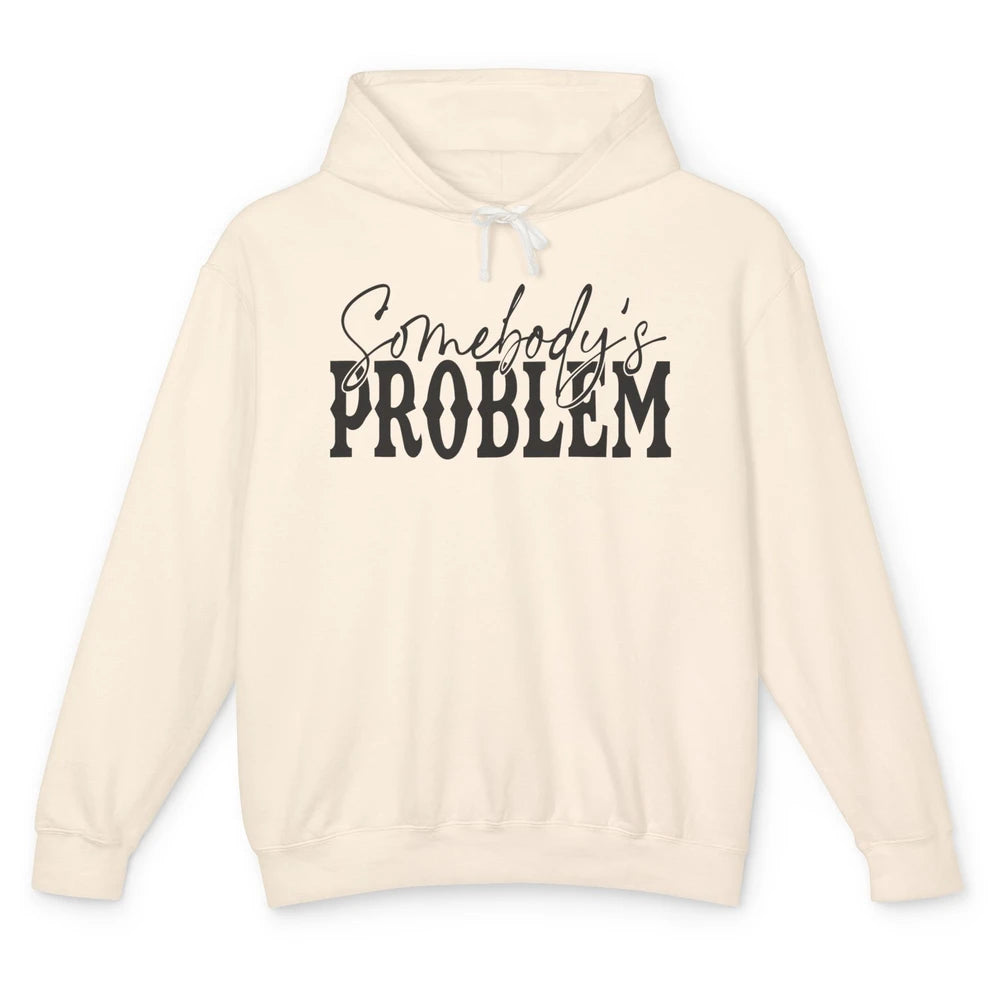 Leopard Somebody's Problem Vintage Western Country Cowboy Unisex Lightweight Hoodie