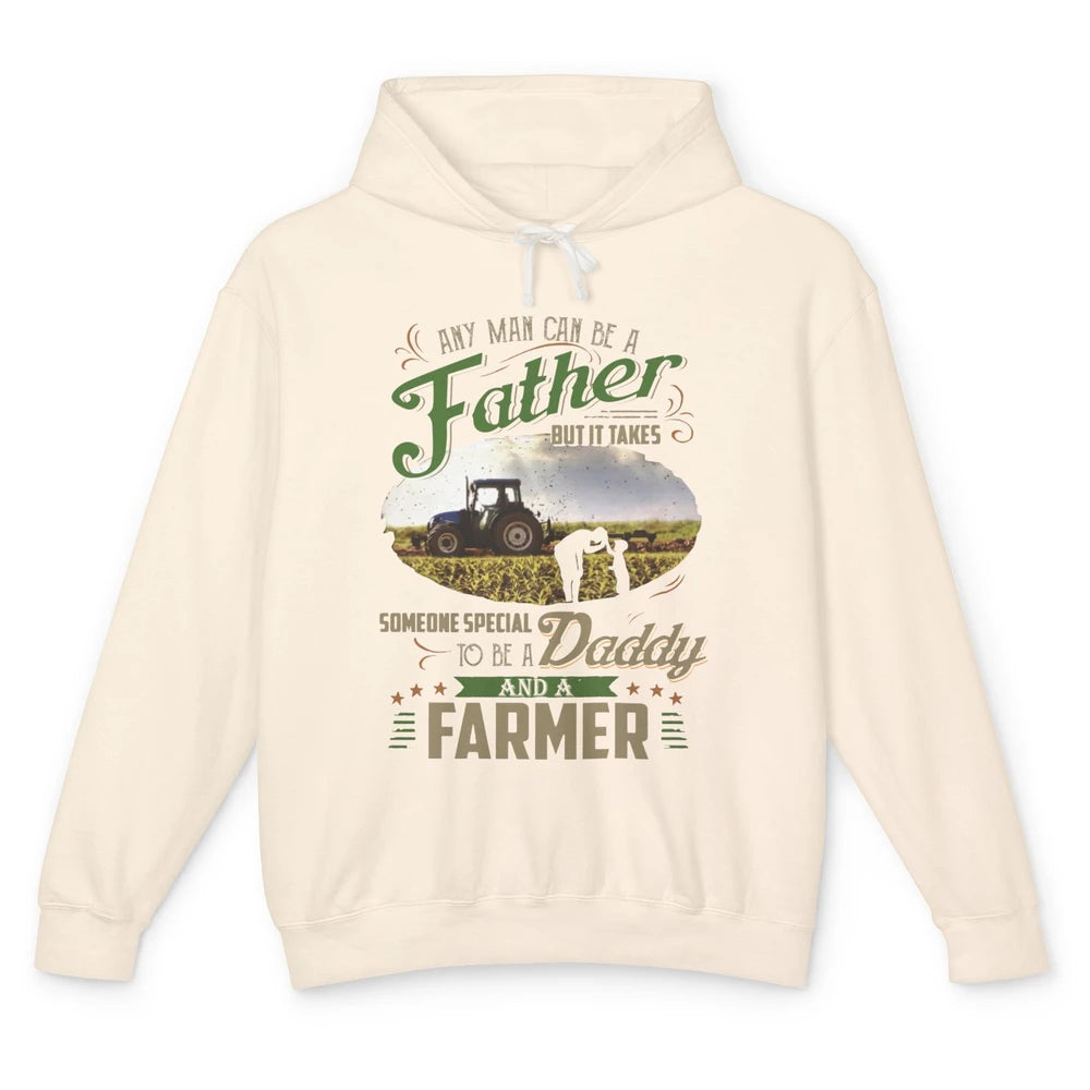 Farmer Dad Any Man Can Be A Father Farming Dad Fathers Day Unisex Lightweight Hoodie