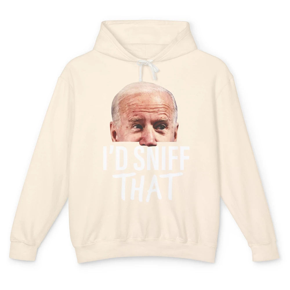 Funny Joe Biden I'd Sniff That Anti Biden Liberal Gift Unisex Lightweight Hoodie