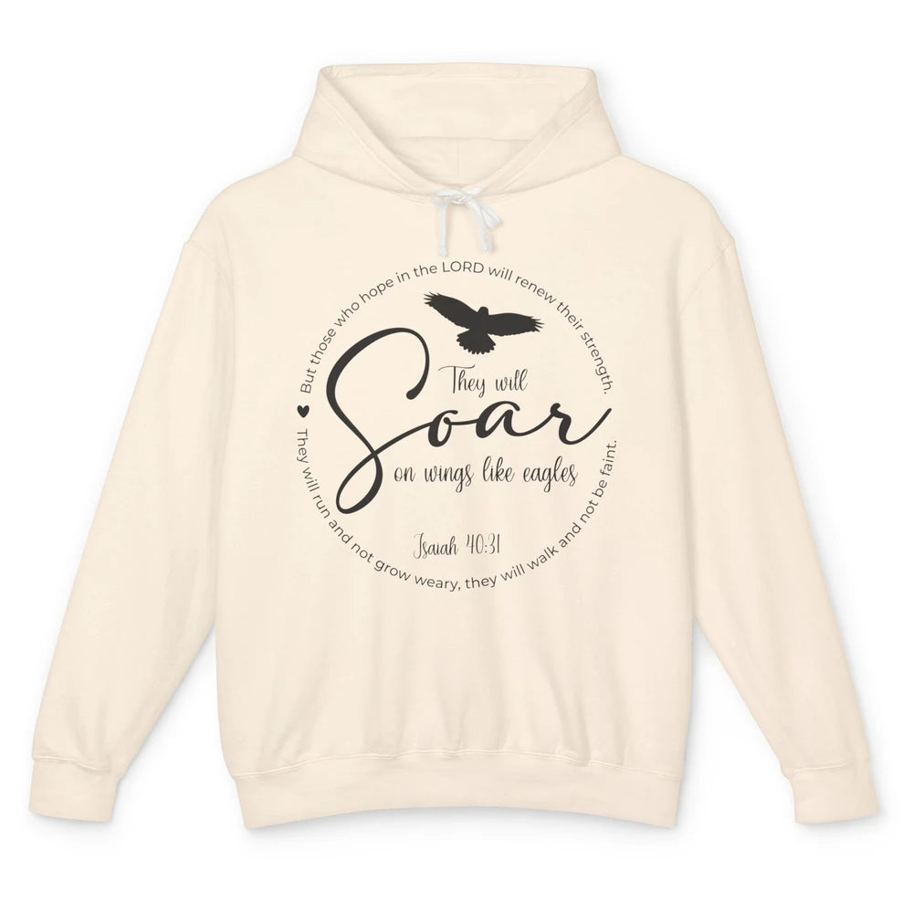 They Will Soar On Wings Like Eagles Christian Bible Verse Unisex Lightweight Hoodie