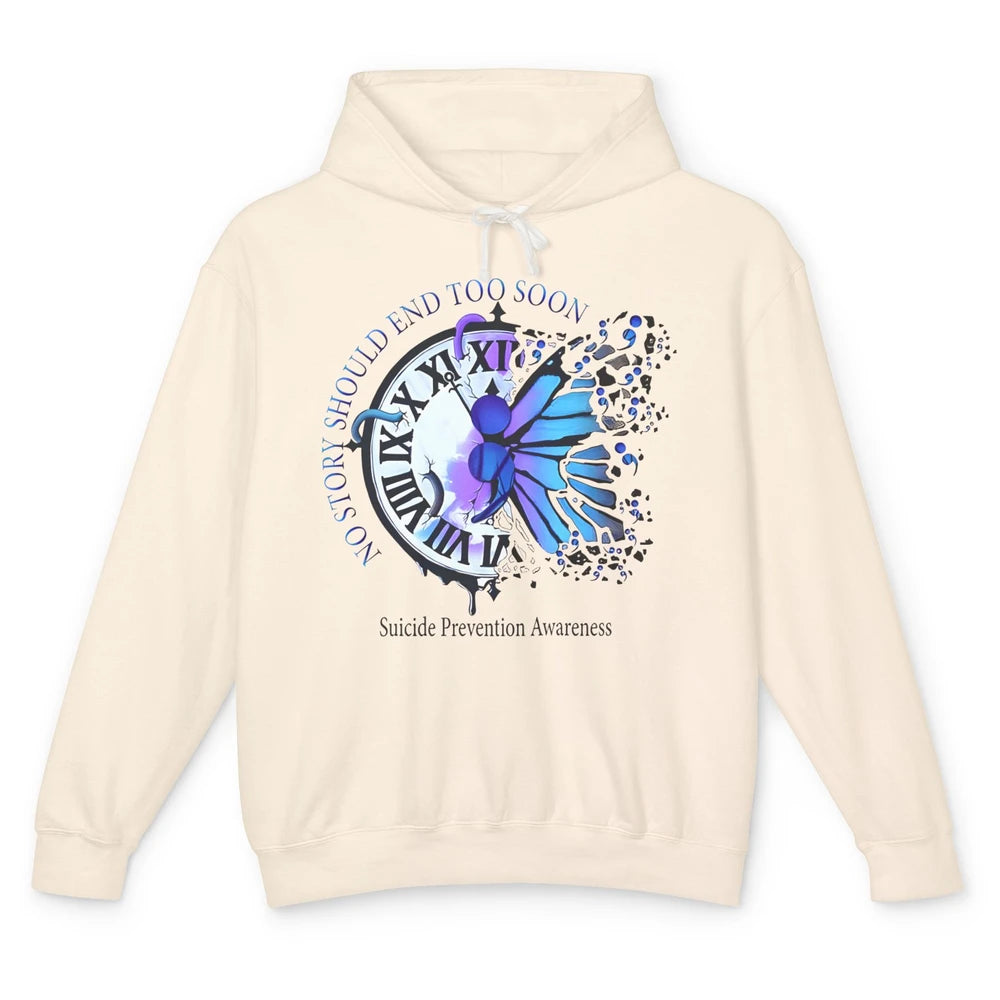 Suicide Prevention Butterfly No Story Should End Too Soon Unisex Lightweight Hoodie