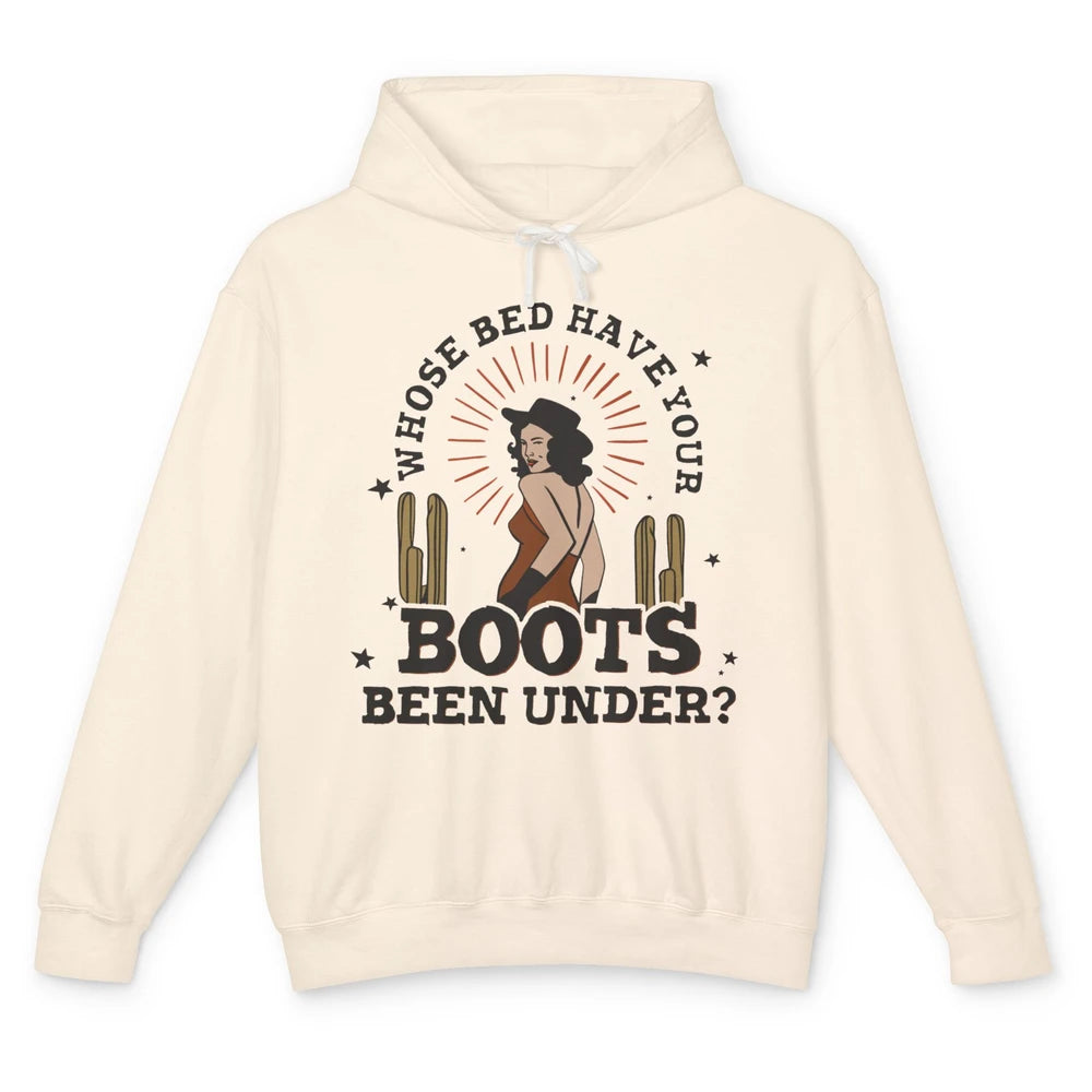 Retro Desert Cowgirl Whose Bed Your Boot Been Under Western Unisex Lightweight Hoodie