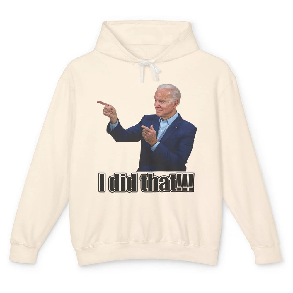 Funny Joe Biden I Did That Gas Crisis Anti Biden Liberal Unisex Lightweight Hoodie