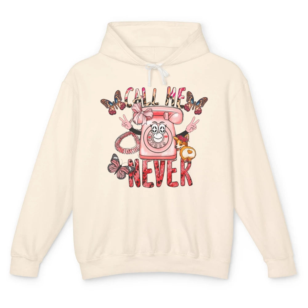 Funny Call Me Never Pink Telephone Sarcastic Western Girl Unisex Lightweight Hoodie